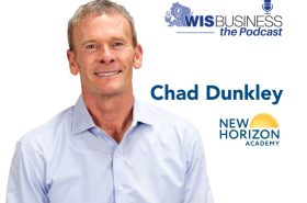 New Horizon Academy CEO Chad Dunkley on WisBusiness: the Podcast